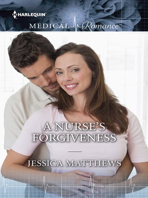 cover image of A NURSE'S FORGIVENESS